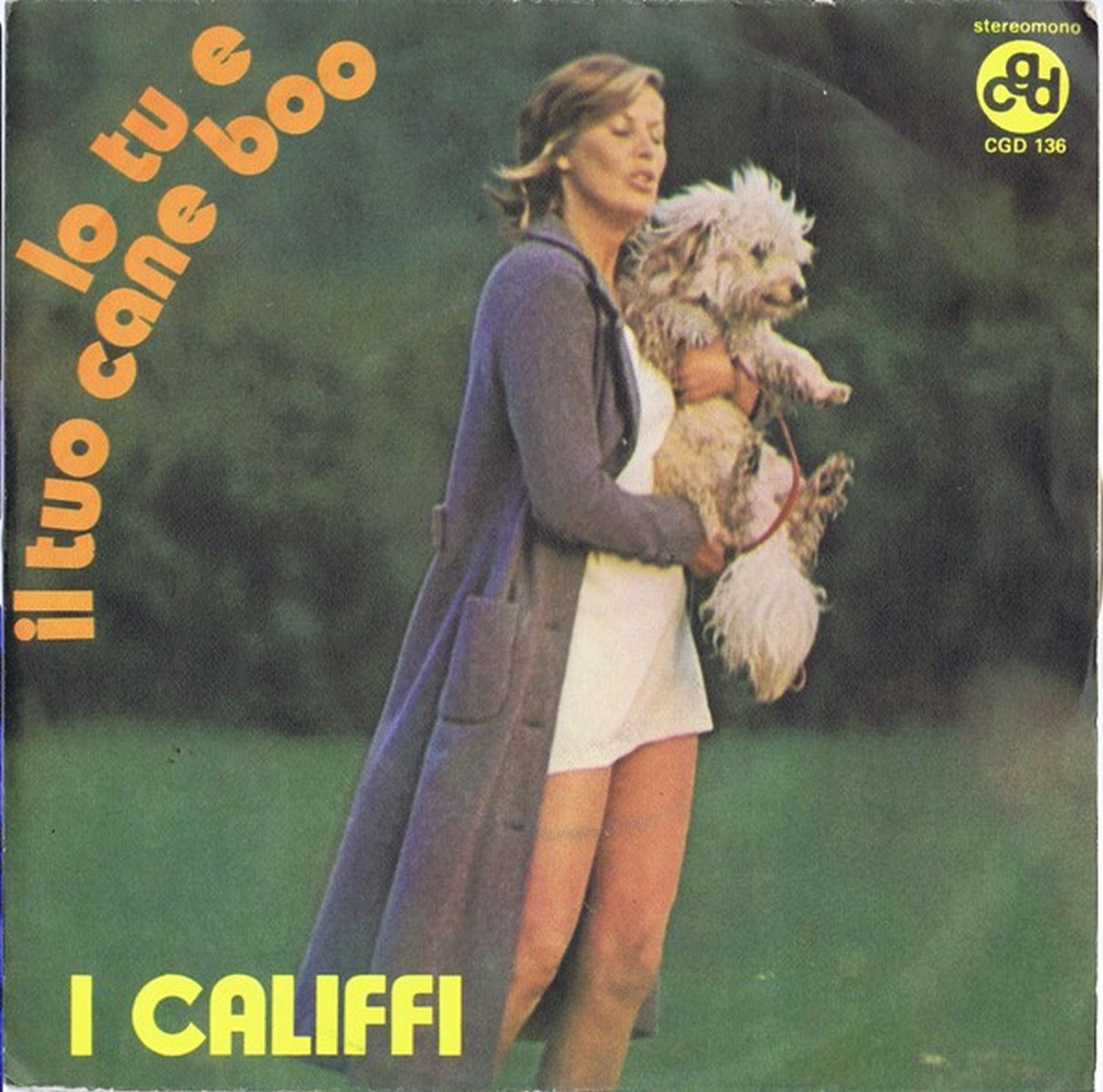 I Califfi Io Tu E Il Tuo Cane Boo 7 CGD – 136 Italy 1971 VG+/VG+”